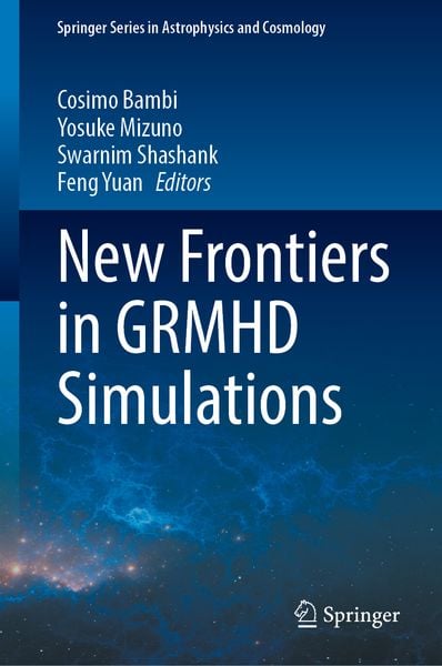 Produktbild: New Frontiers in GRMHD Simulations