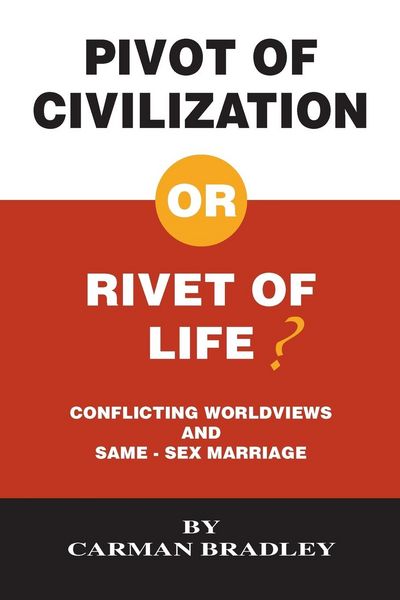 Produktbild: Pivot of Civilization or Rivet of Life? Conflicting Worldviews and Same-Sex Marriage