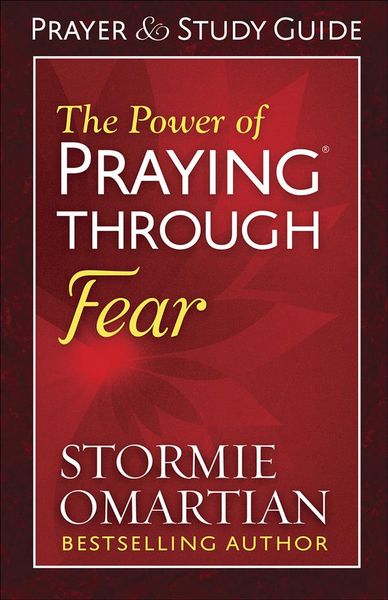 Produktbild: The Power of Praying Through Fear Prayer and Study Guide