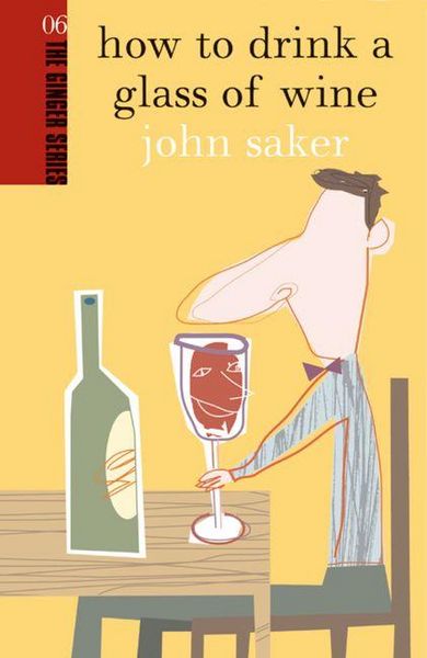 Produktbild: How to Drink a Glass of Wine