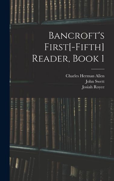 Produktbild: Bancroft's First[-Fifth] Reader, Book 1