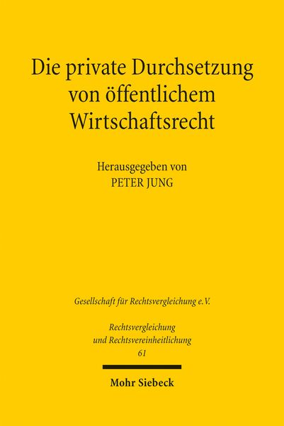 Produktbild: Die private Durchsetzung von &ouml;ffentlichem Wirtschaftsrecht
