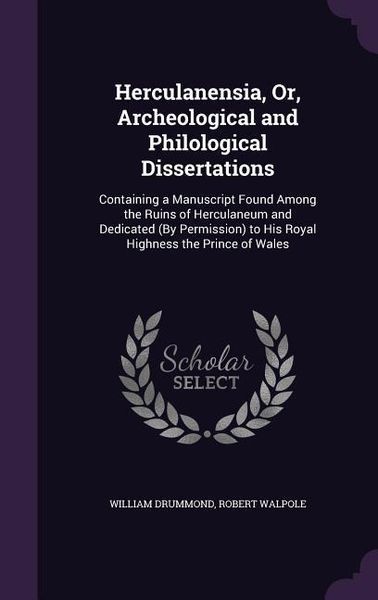 Produktbild: Herculanensia, Or, Archeological and Philological Dissertations