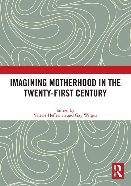 Produktbild: Imagining Motherhood in the Twenty-First Century