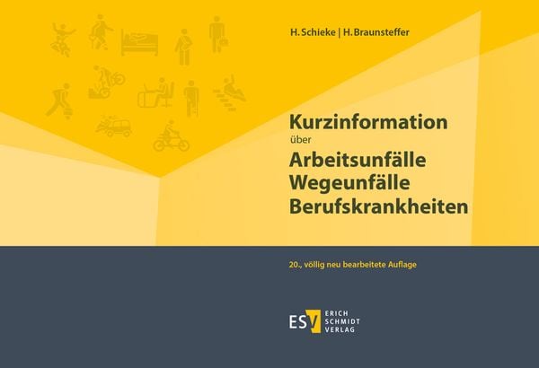 Produktbild: Kurzinformation &uuml;ber Arbeitsunf&auml;lle Wegeunf&auml;lle Berufskrankheiten