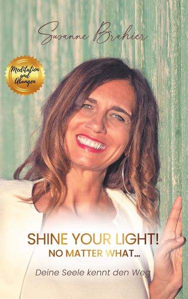 Produktbild: Shine your Light - no matter what!