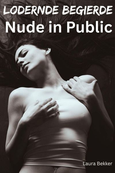 Produktbild: Lodernde Begierde - Nude in Public