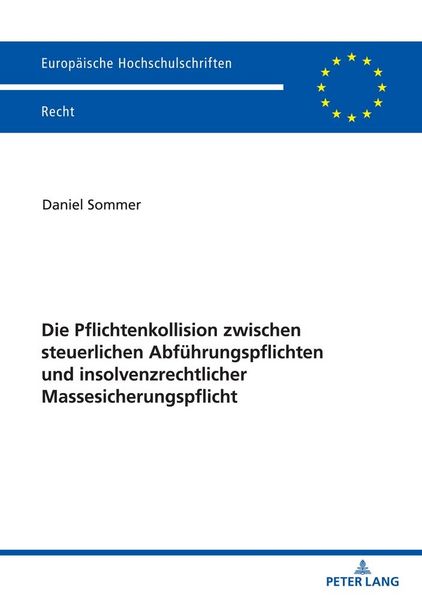 Produktbild: Die Pflichtenkollision zwischen steuerlichen Abf&uuml;hrungspflichten und insolvenzrechtlicher Massesicherungspflicht