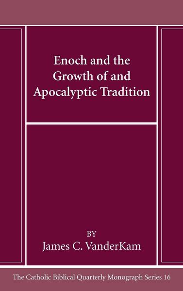 Produktbild: Enoch and the Growth of and Apocalyptic Tradition