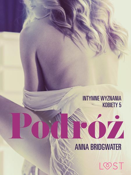 Produktbild: Podr&oacute;z - Intymne wyznania kobiety 5 - opowiadanie erotyczne