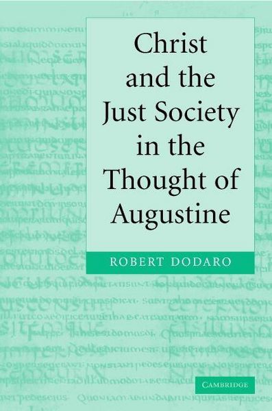 Produktbild: Christ and the Just Society in the Thought of Augustine