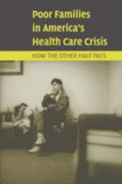 Produktbild: Poor Families in America's Health Care Crisis