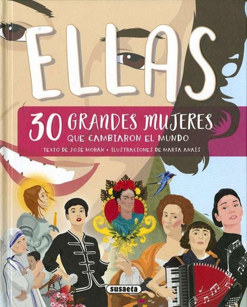 Produktbild: Ellas, 30 grandes mujeres que cambiaron la historia