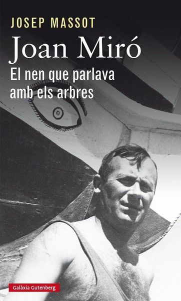 Produktbild: Joan Mir&oacute; : el nen que parlava amb els arbres