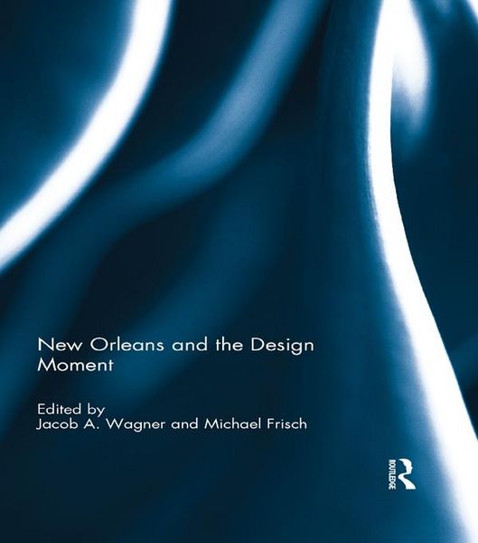 Produktbild: New Orleans and the Design Moment