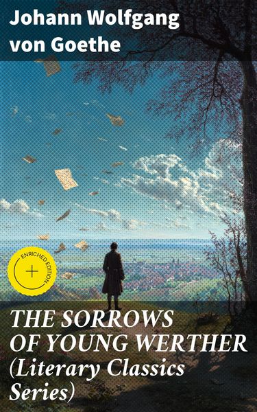 Produktbild: THE SORROWS OF YOUNG WERTHER (Literary Classics Series)