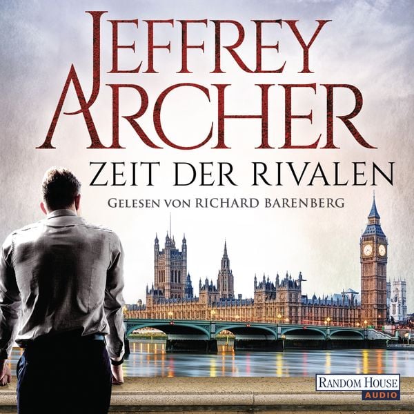 Zeit der Rivalen - Jeffrey Archer, Audio, 9783837148145