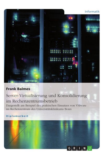 Produktbild: Server-Virtualisierung und Konsolidierung im Rechenzentrumsbetrieb