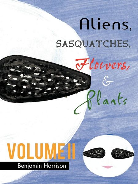 Produktbild: Aliens, Sasquatches, Flowers, & Plants