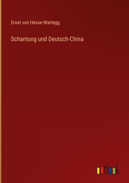 Produktbild: Schantung und Deutsch-China