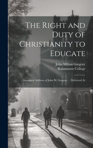 Produktbild: The Right and Duty of Christianity to Educate