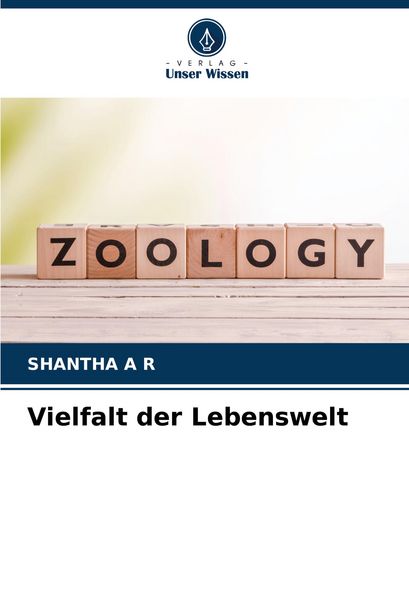 Vielfalt der Lebenswelt, Taschenbuch von Shantha a. R., Verlag Unser Wissen, 9786208810382