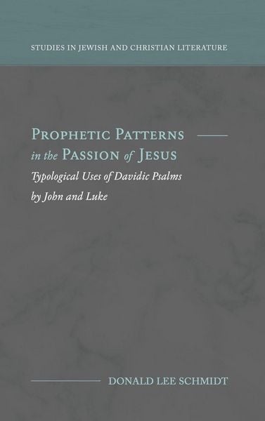 Produktbild: Prophetic Patterns in the Passion of Jesus