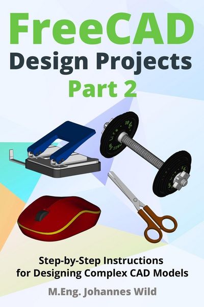 Produktbild: FreeCAD | Design Projects - Part 2