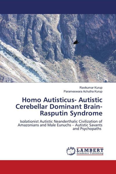 Produktbild: Homo Autisticus- Autistic Cerebellar Dominant Brain- Rasputin Syndrome
