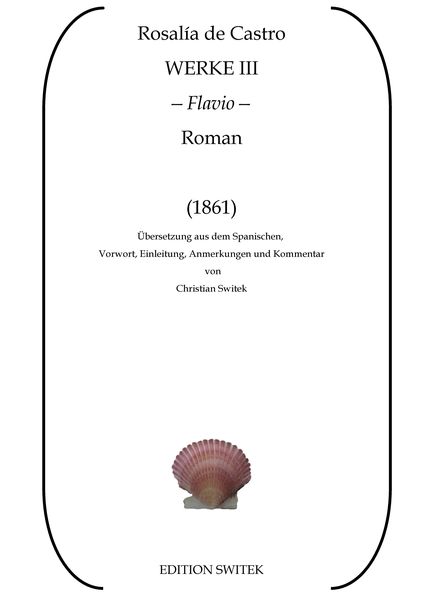Flavio, Taschenbuch von Christian Switek , Rosalía de Castro, Tredition, 9783384091512