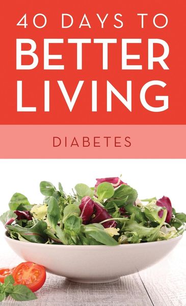 Produktbild: 40 Days to Better Living--Diabetes