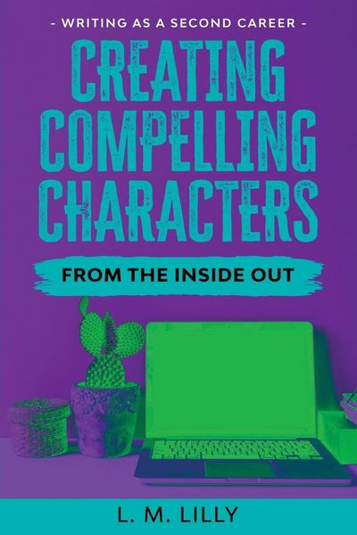 Produktbild: Creating Compelling Characters From The Inside Out Large Print
