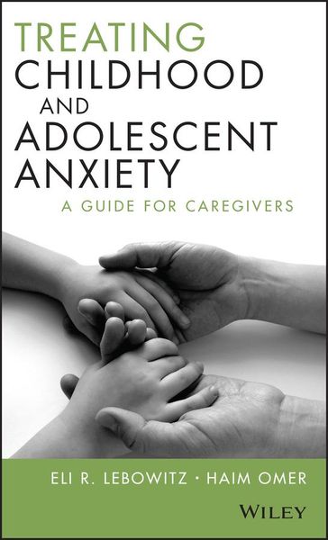 Produktbild: Treating Childhood and Adolescent Anxiety