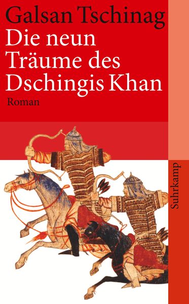 Die neun Träume des Dschingis Khan, Taschenbuch von Galsan Tschinag, Suhrkamp, 9783518459706