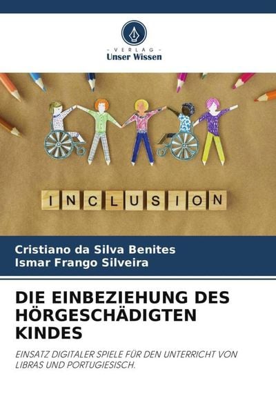 'Die Einbeziehung Des Hörgeschädigten Kindes' Von 'Cristiano Da Silva ...