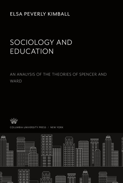 Produktbild: Sociology and Education. an Analysis of the Theories of Spencer and Ward