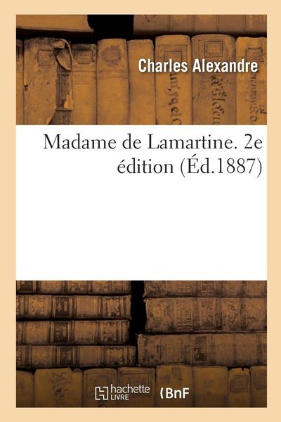 Produktbild: Madame de Lamartine. 2e &eacute;dition