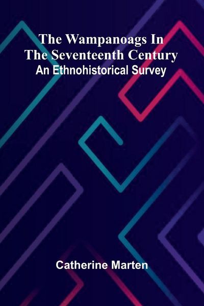 Produktbild: The Wampanoags In The Seventeenth Century