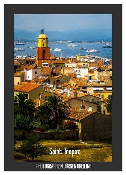 Saint Tropez (Wandkalender 2026 DIN A2 hoch), CALVENDO Monatskalender