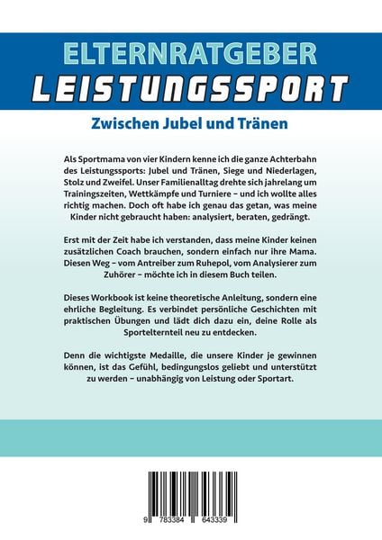 Produktbild: Elternratgeber Leistungssport Ein Workbook f&uuml;r Eltern von Kindern im Leistungssport - wie kann ich mein Kind am besten unterst&uuml;tzen statt zu &uuml;berforde
