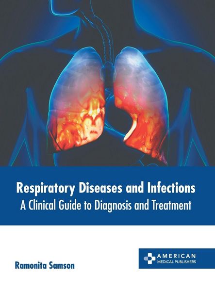 Produktbild: Respiratory Diseases and Infections: A Clinical Guide to Diagnosis and Treatment