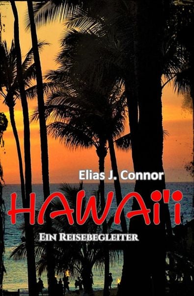 Produktbild: Hawai'i - Ein Reisebegleiter
