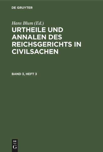Produktbild: Urtheile und Annalen des Reichsgerichts in Civilsachen. Band 3, Heft 3