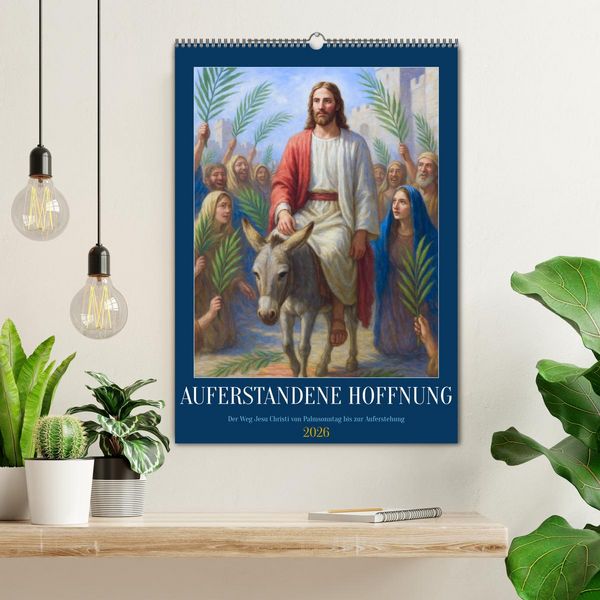 Produktbild: Auferstandene Hoffnung (Wandkalender 2026 DIN A2 hoch), CALVENDO Monatskalender