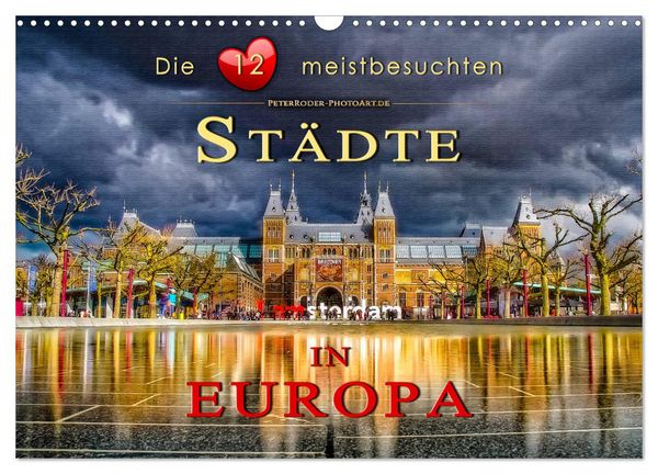 Produktbild: Die 12 meistbesuchten St&auml;dte in Europa (Wandkalender 2026 DIN A3 quer), CALVENDO Monatskalender