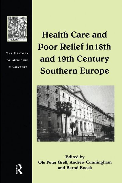 Produktbild: Health Care and Poor Relief in 18th and 19th Century Southern Europe