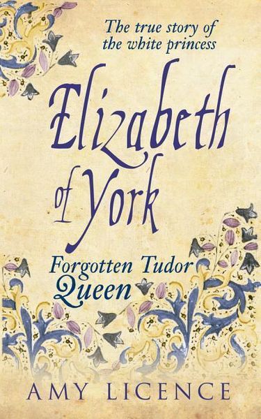 Produktbild: Elizabeth of York: The Forgotten Tudor Queen