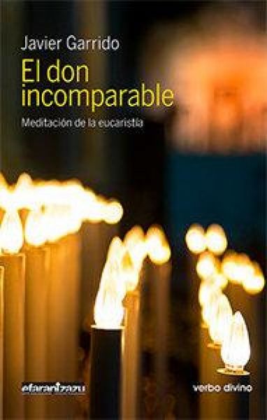 Produktbild: El don incomparable : meditaci&oacute;n de la eucarist&iacute;a