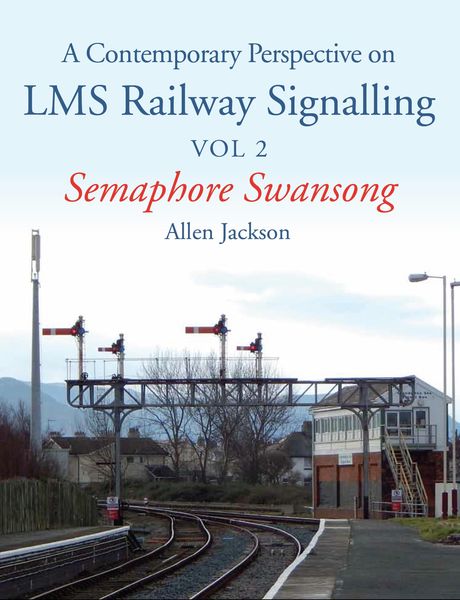 Produktbild: Contemporary Perspective on LMS Railway Signalling Vol 2