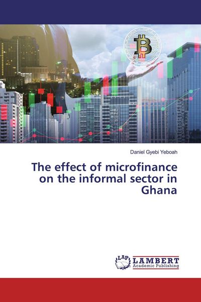Produktbild: The effect of microfinance on the informal sector in Ghana